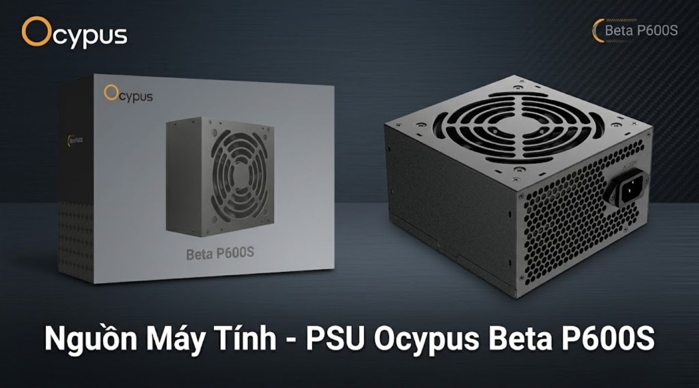 Nguồn Máy Tính - PSU Ocypus Beta P600S 2 nguon-may-tinh-psu-ocypus-beta-p600s