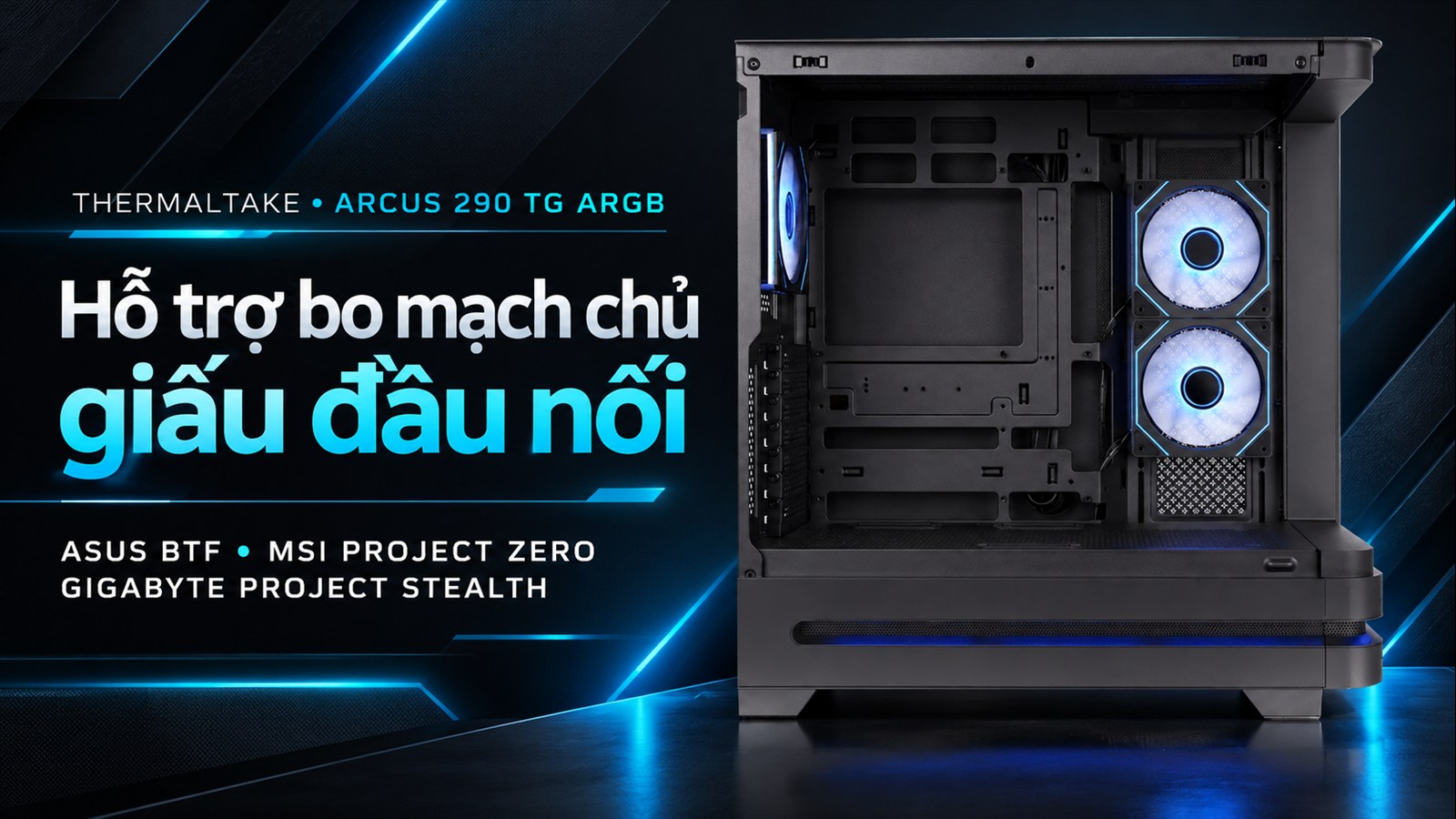 Thùng Máy Tính Thermaltake Arcus 290 TG ARGB 3 Thermaltake Arcus 290 TG ARGB – Tương thích bo mạch chủ giấu đầu nối