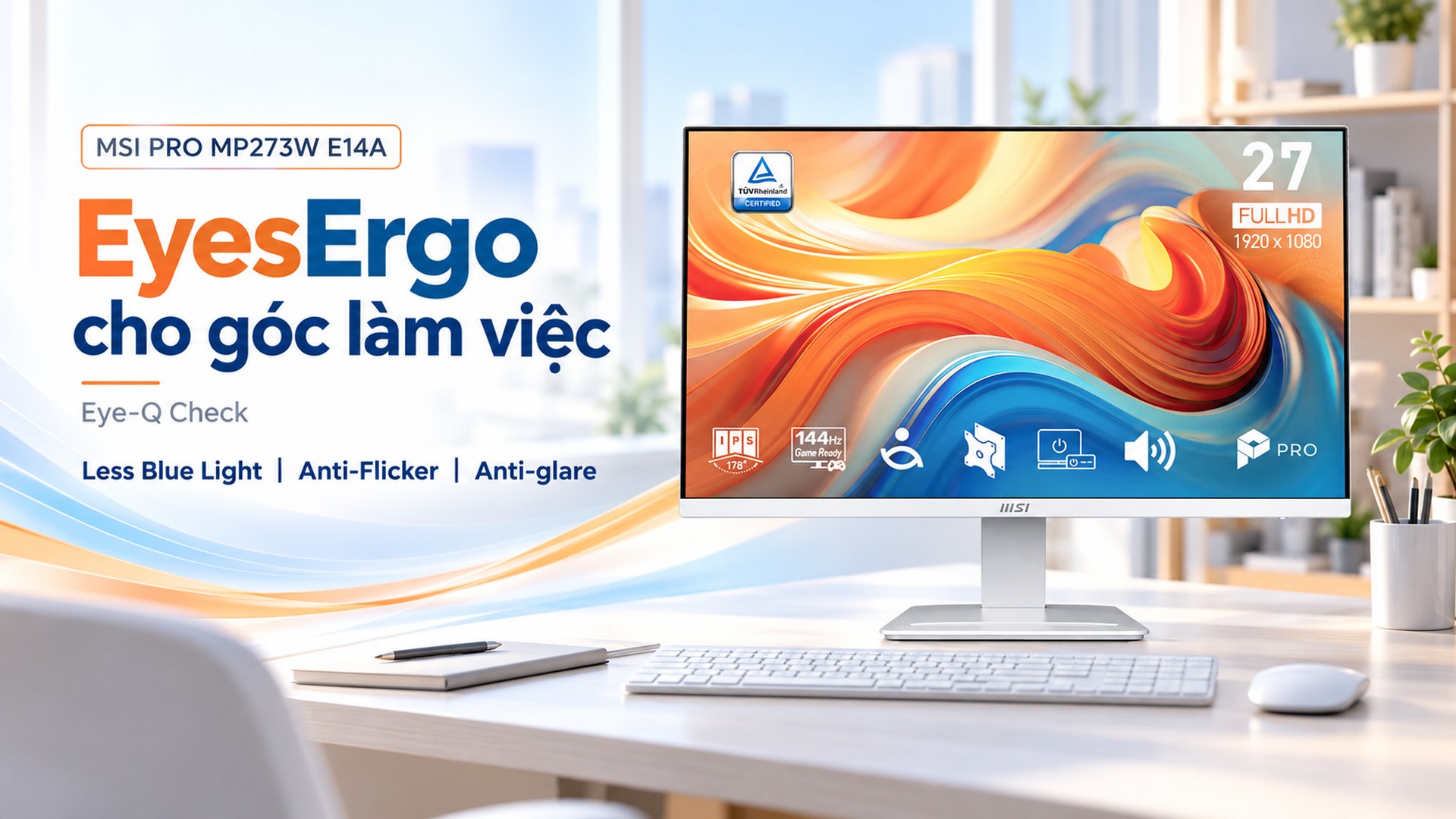 MSI PRO MP273W E14A với công nghệ EyesErgo và Eye-Q Check