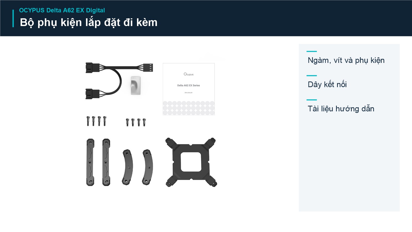 Tản Nhiệt Khí CPU Ocypus Delta A62 EX Digital 11 Ocypus Delta A62 EX Digital – Bộ phụ kiện lắp đặt đi kèm