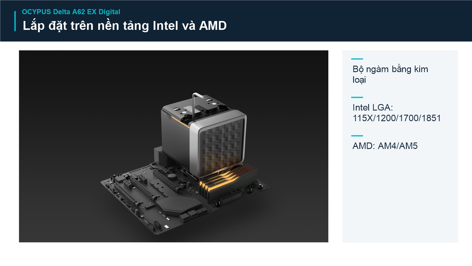 Tản Nhiệt Khí CPU Ocypus Delta A62 EX Digital 9 Ocypus Delta A62 EX Digital – Lắp đặt trên nền tảng Intel và AMD